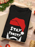 Stay Frosty Christmas Tee